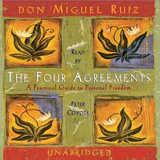 The four agreements by Don Miguel Ruiz